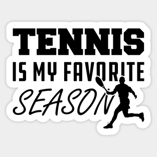 Tennis is My Favorite Season Sticker